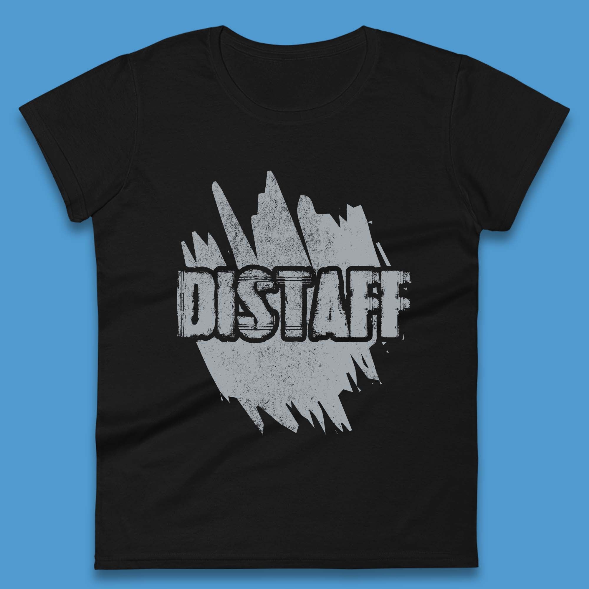 Distaff Womens T-Shirt Mens Tops Tees Unisex 3XL
