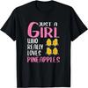 Womens Gift Just A Girl Who Really Loves Pineapples T-Shirt