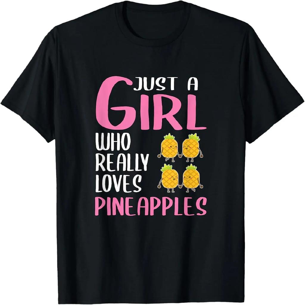 Womens Gift Just A Girl Who Really Loves Pineapples T-Shirt