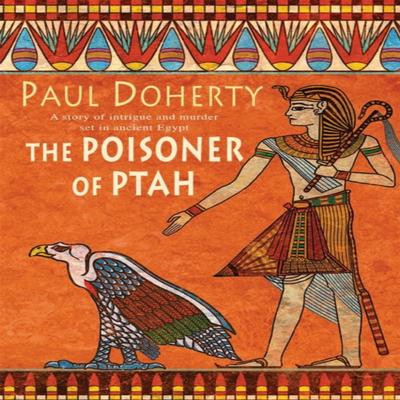 The Poisoner of Ptah Amerotke Mysteries Book 6 by Paul Doherty Paperback Book 9780755328871