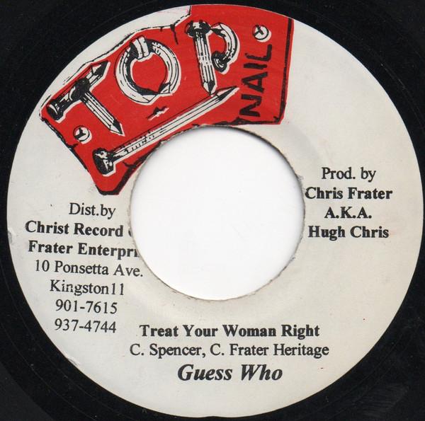 

7inch Record GUESS WHO Treat Your Woman Right NONE Top Nail 1996 Jamaica Reggae Ska Dub Used