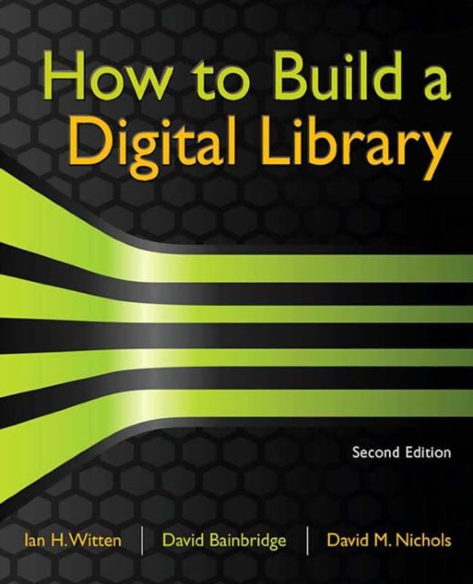 The How To Build a Digital Library Book