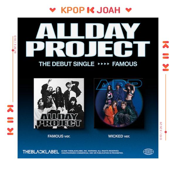 

ALLDAY PROJECT [FAMOUS] Дебютний сингл FAMOUS ver.