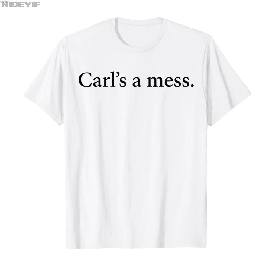 Carls A Mess Funny House Meme Sarcastic Quote Tshirt For Men Women 100 Cotton T Shirts Short Sleeve Tops 04063 S