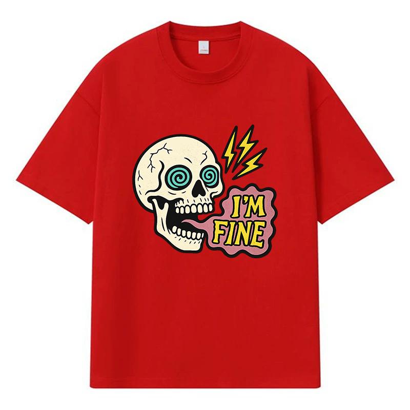 2026 Skull I'm Fine Printed Graphic Y2k Harajuku Streetwear 100% Cotton T Shirt Casual Oversized Summer Men T-shirt