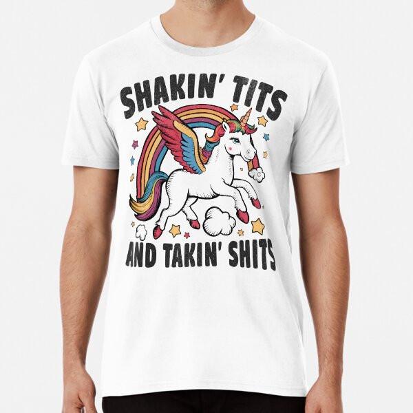 

Shaking Tits And Taking Shits - Funny UnicorT-Shirt S-5XL Best T-Shirt M