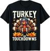 Turkey And Touchdowns Football Thanksgiving Shirts Men Boys T-Shirt