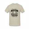 This Is What An Awesome Biology Teacher Looks Like Men Casual T Shirts Printing Cotton