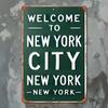New York City Welcome Sign  Metal Tin Wall Art 7.8x 11.8  New York City Decoration, with Pre-Riveted Holes, Easy To Install,