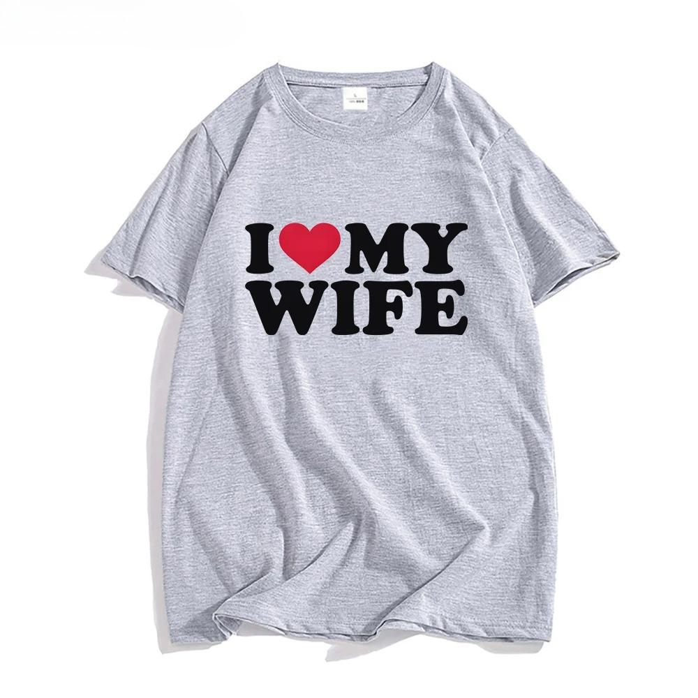 I Love My Wife Red Heart Symbol T-shirts MEN T Shirts Korean Style Personality Tshirts O-neck High Quality