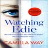 Watching Edie by Camilla Way Paperback Book 9780008159047