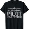 A Legendary Pilot Has Retired, Funny Retirement Copilot Tee T-Shirt