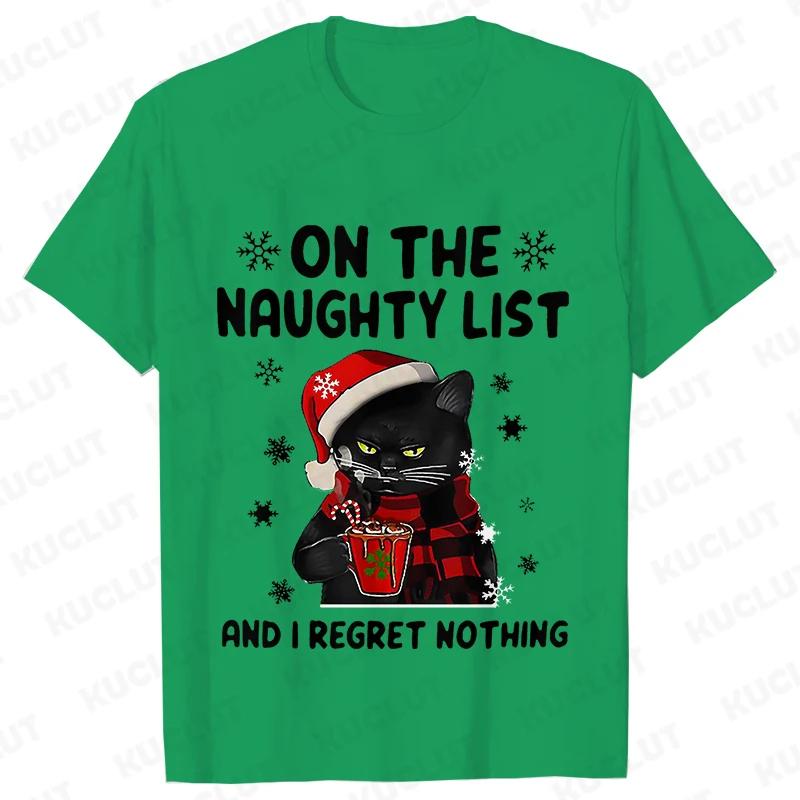 Funny Unisex Tshirt on The Naughty List and I Regret Nothing Tops Black Cat Print Tshirts Casual Merry Christmas Casual Tshirts