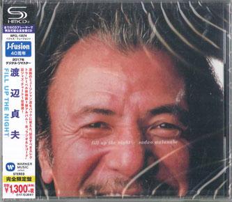 CD SADAO WATANABE - Fill Up The Night (Limited Edition) WPCL12574 WARNER MUSIC JA 2017 Japan Jazz