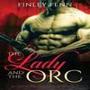 The Lady and the Orc by Finley Fenn Paperback Book 9781777858001