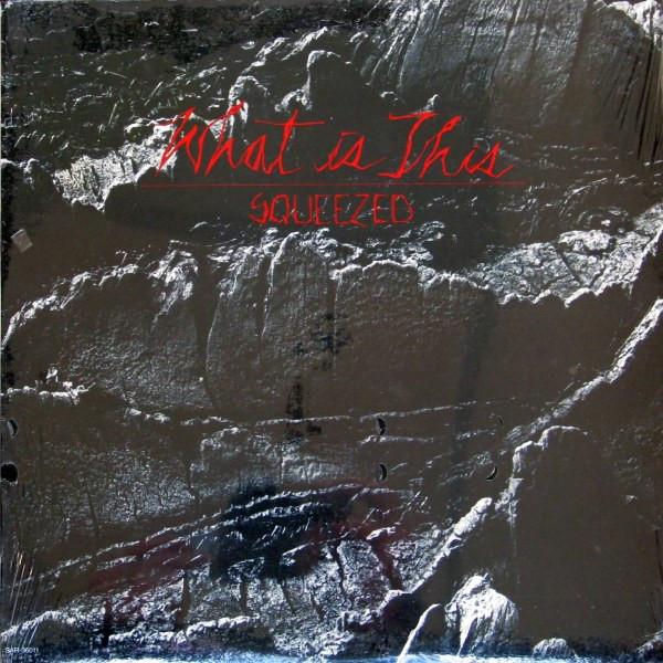 

12inch Record WHAT IS THIS - Squeezed SAR36011 SAN ANDREAS 1984 US Rock Used