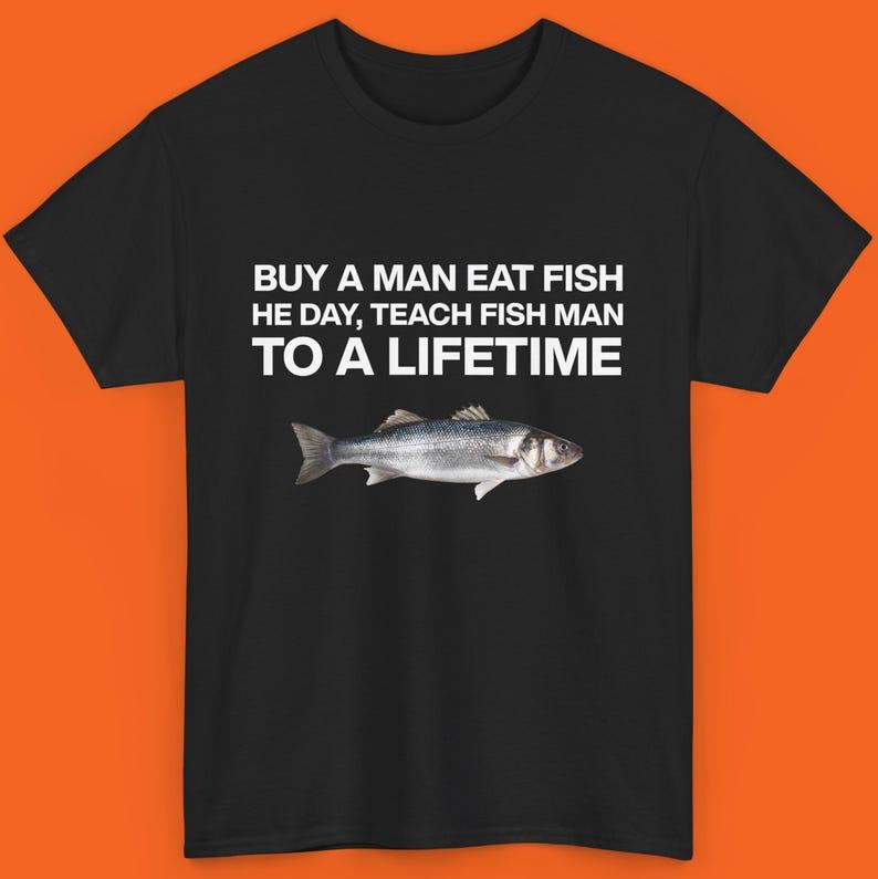 

Buy A Man Eat Fish Tshirt Funny Shirt Strange Specific Shirt Strange Irony Meme Funny Gift Gift for Gen Z Fishing Lovers Tops 4XL