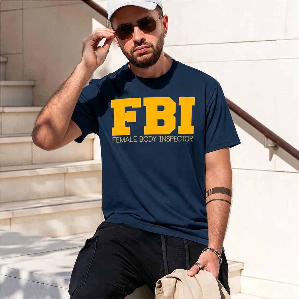 FBI Female Body Inspector T-Shirt Printing Short Sleeve Casual O-Neck T Shirt Sale Clothes 2026 Model