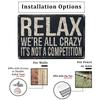 1pc Vintage Metal Sign, Relax We Are All Crazy It Isn't A Competition Metal Sign Wall Decor for Home Bar Coffee Office 12x8 Inch