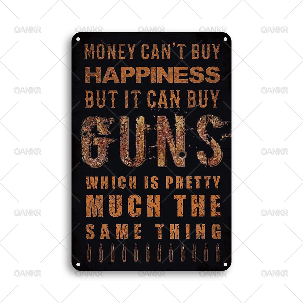 

Vintage Money Cant Buy Happiness But It Can Buy Guns Art Poster Metal Tin Sign Ideal Gift x Inch Chic Home Decor Metal Sign 20x30cm（7.8x11.8inch）