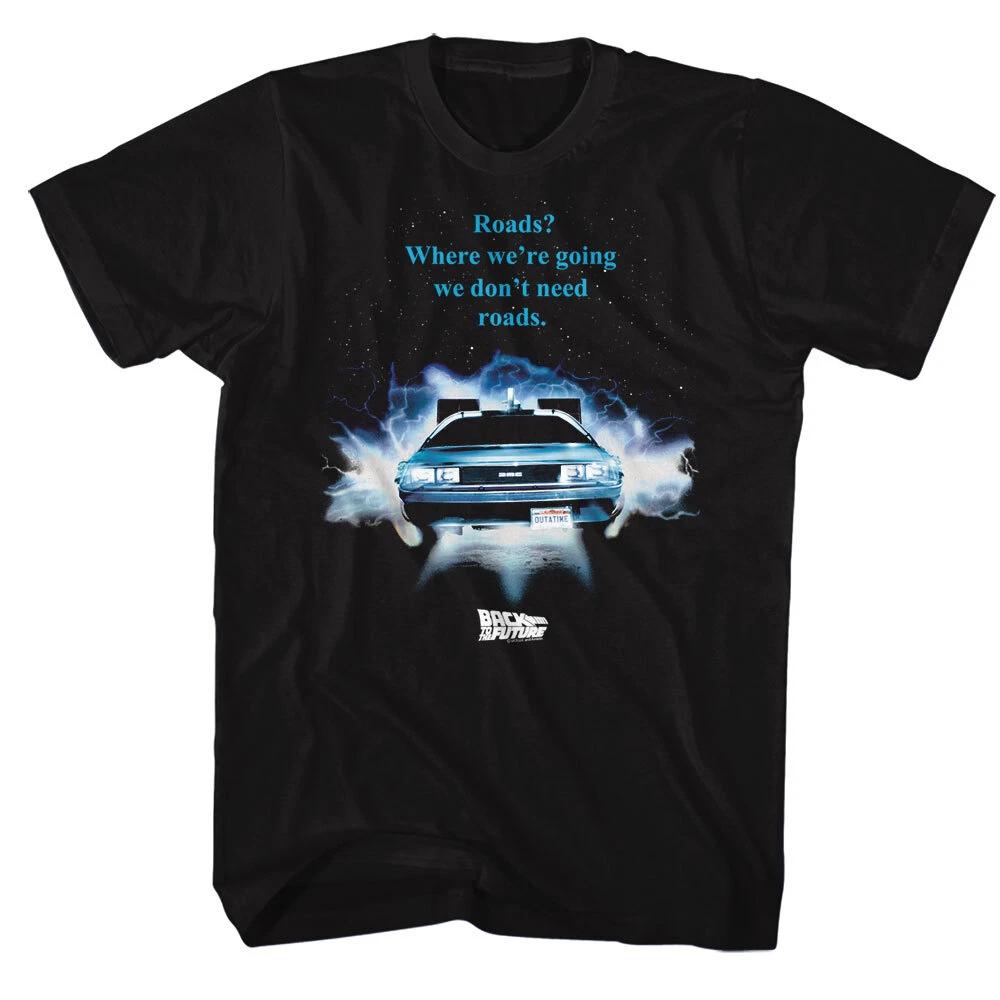 Back To The Future 3 Movie Where We're Going We Don't Need Roads Men's T Shirt