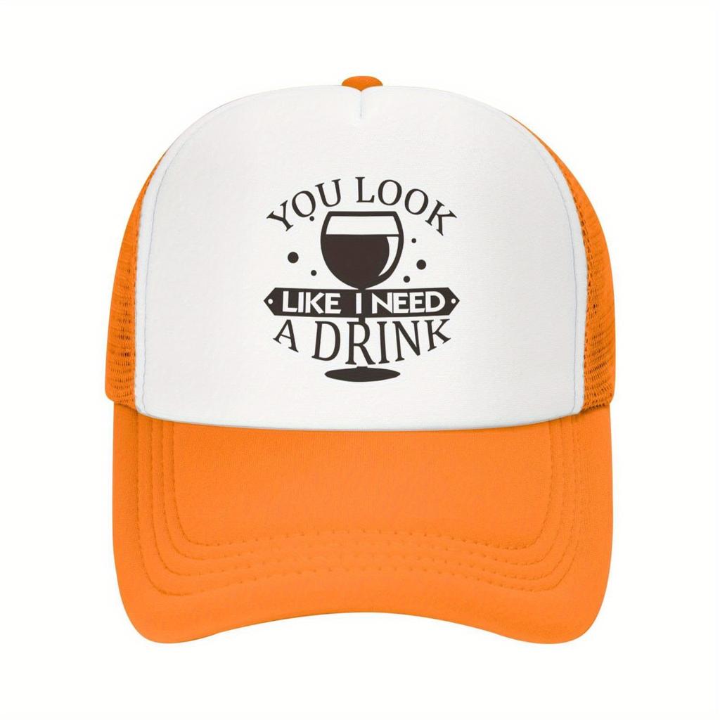 You Look Like I Need A Drink Wine Graphic Trucker Hat Breathable Mesh Baseball Cap Casual Adult