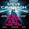 Kill For Me Kill For You by Steve Cavanagh Paperback Book 9781035408191
