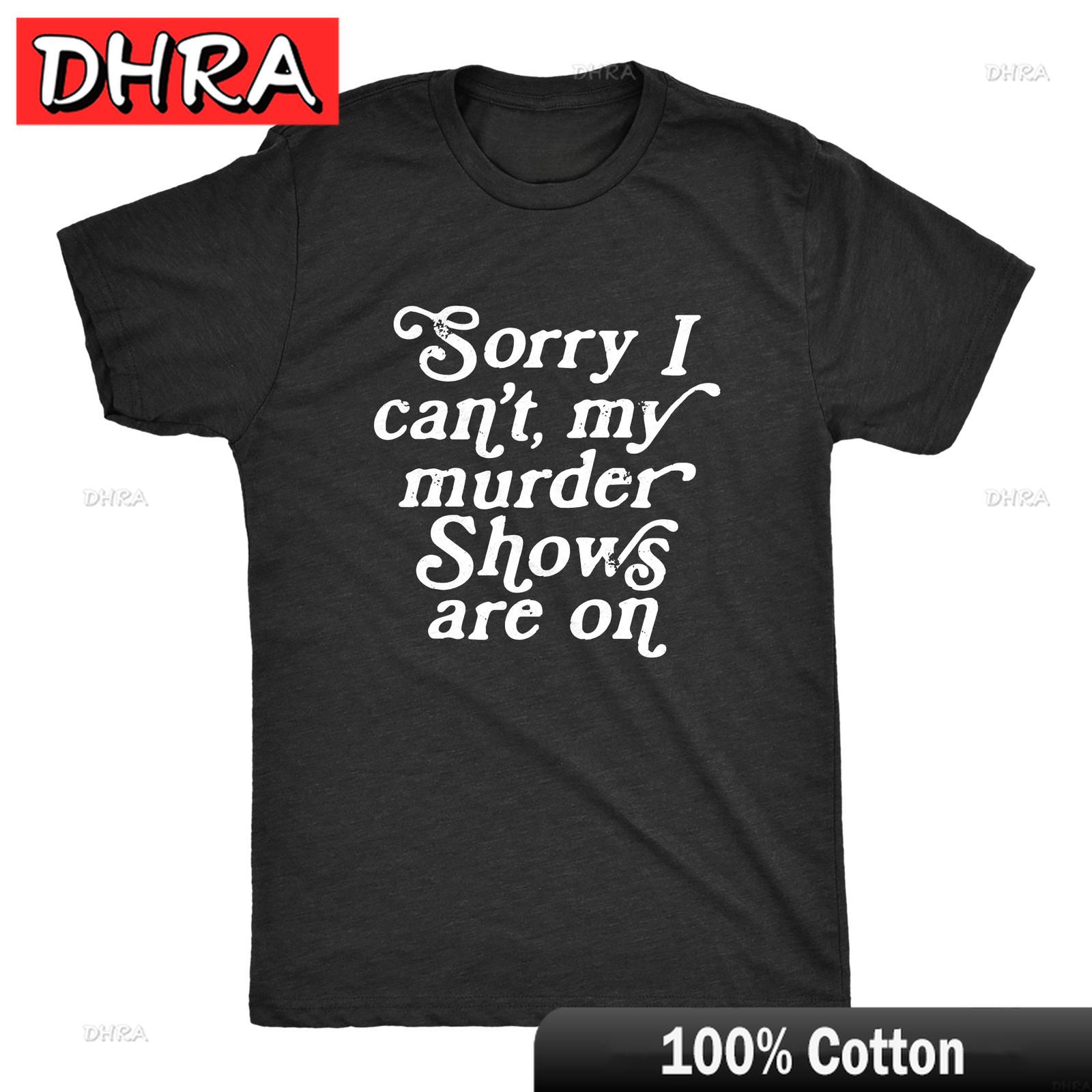Unisexs Sorry I Cant My Murder Shows Are on T Shirt Funny True Crime Lovers Tee for Retro Comfy Funny Aesthetic Gothic Printed Tee S