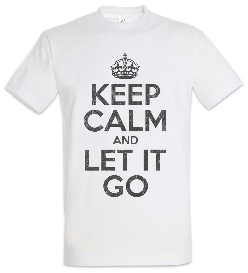 Keep Calm And Let It Go T-Shirt Mens Womens Tees Top Fun Be S