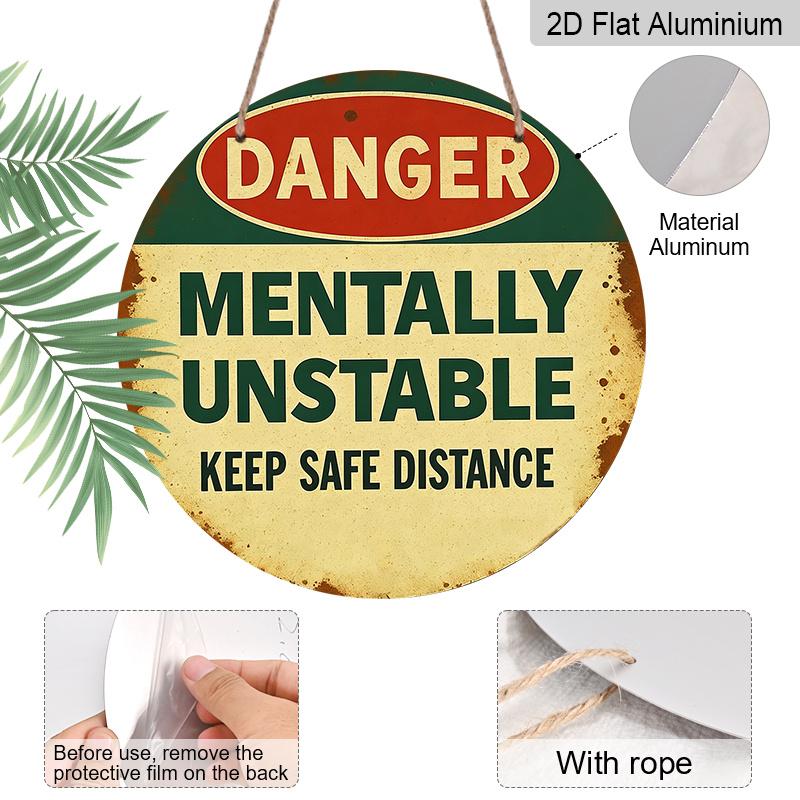 2D Flat, Funny Danger Mentally Unstable Keep Distance Metal Sign - 7.87-Inch Round Vintage Warning Label Wall Decor, Aluminum Caution Plaque for