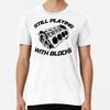 Still Playing With Blocks Shirt I V8 Muscle New Made Australia TShirt S2xl