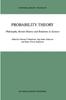 The Probability Theory : Philosophy, Recent History and Relations To Science : 297 Book