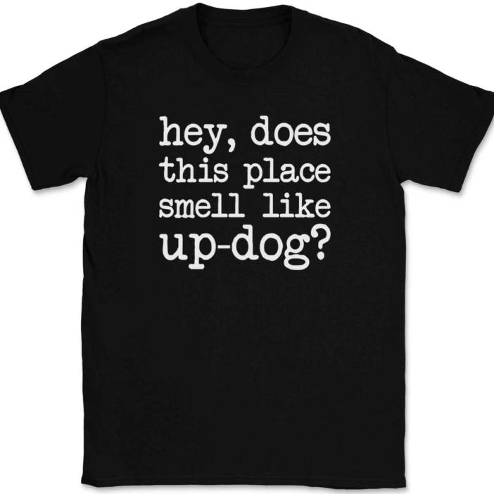 Does This Place Smell Like Updog T-Shirt Tee Funny Office Humor Gift
