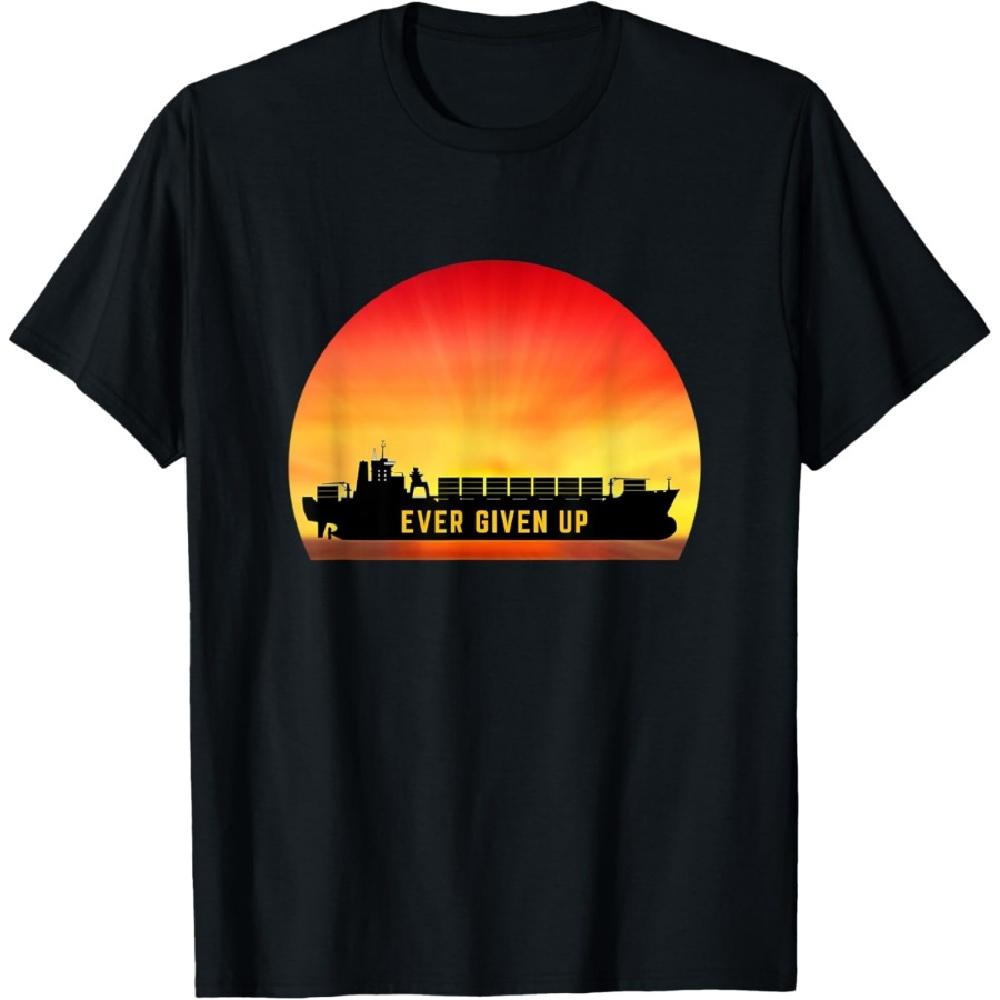 Ever Given Up Funny Suez Canal Ship Meme T-Shirt S