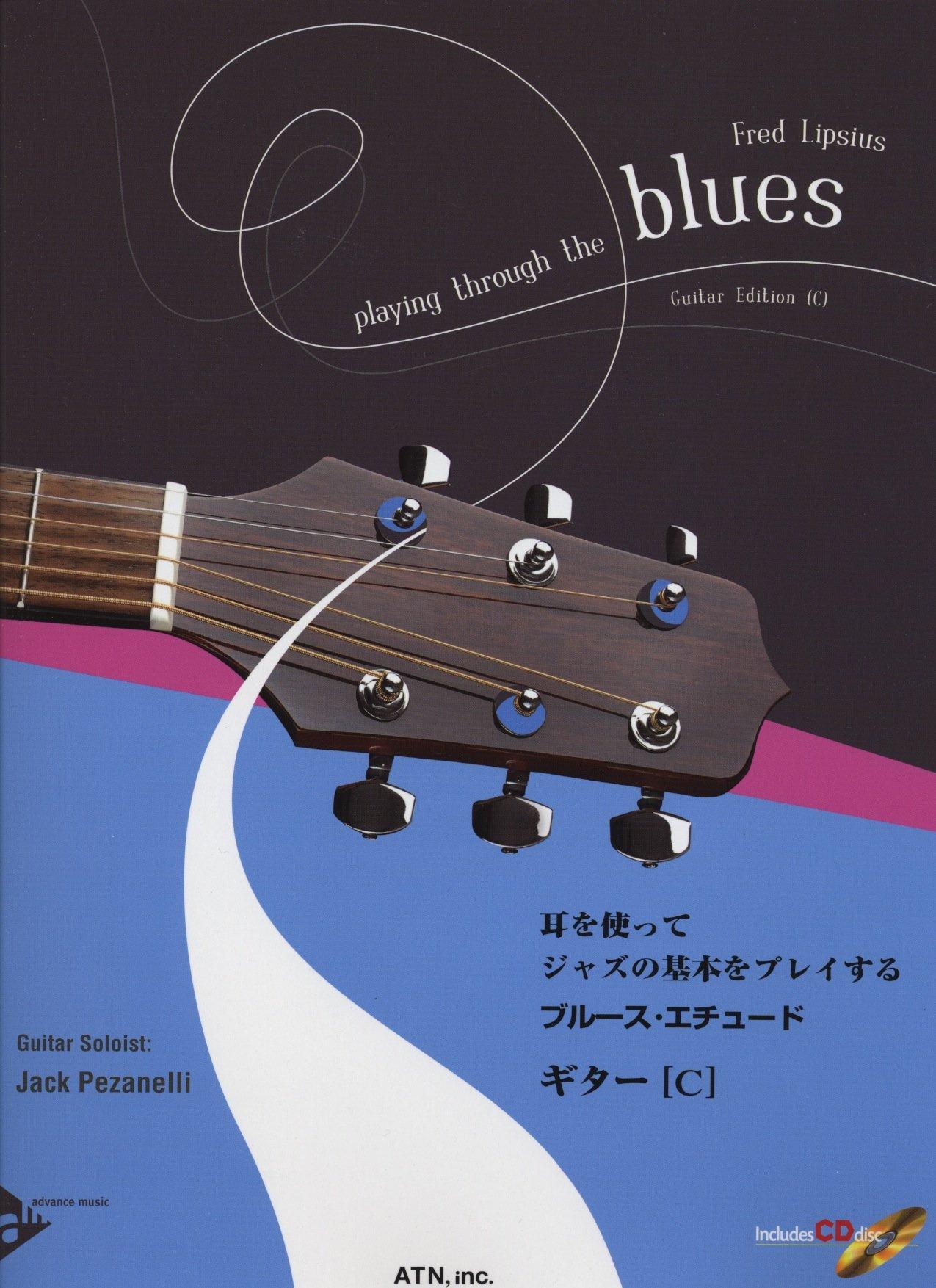 

Play the basics of jazz using your ears Blues Etude Guitar Includes model performance and CD [C] play-along