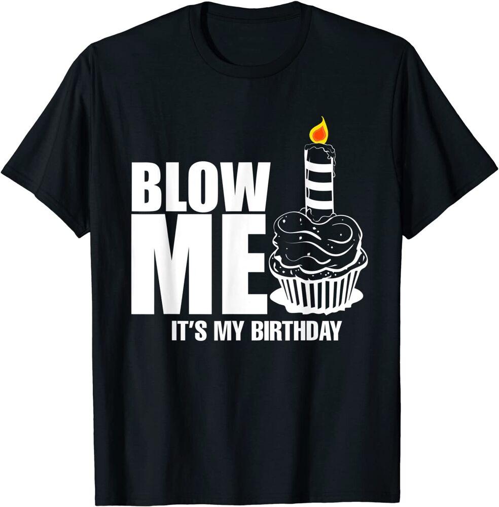 

Забавная футболка унисекс It s My Birthday Blow Me Joke