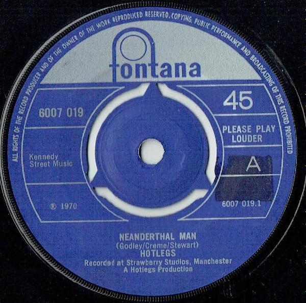 

7inch Record HOTLEGS Neanderthal Man 6007019 Fontana 1970 UK Rock Used