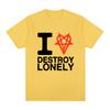 I Heart Love Destroy Lonely T Shirt Unisex Women Clothing Fashion Harajuku Opium Tshirt 100 Cotton Casual Cozy Oversized Tshirts