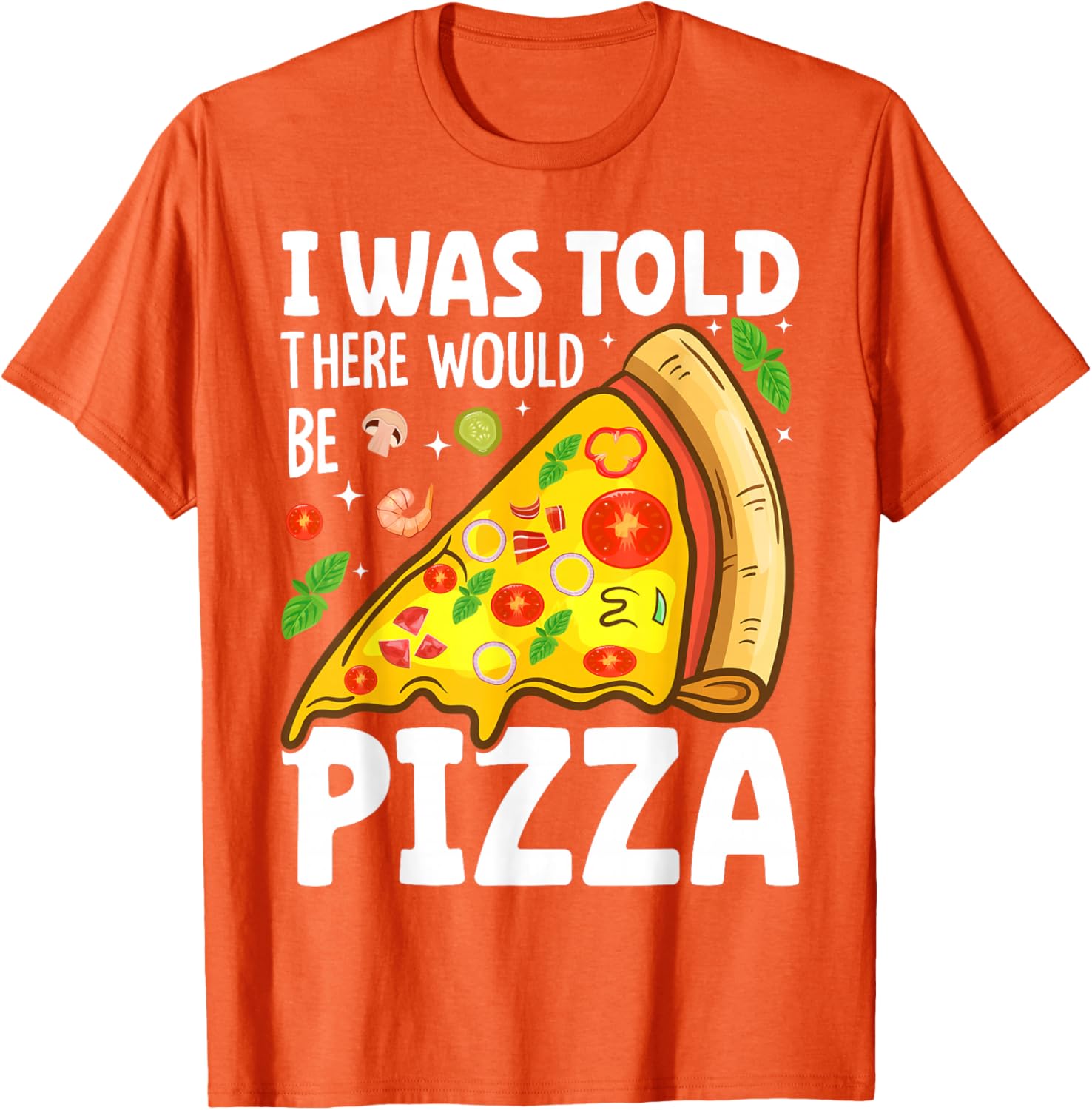 Мне сказали, что будет пицца Графическая футболка Повседневная хлопковая футболка с круглым вырезом и коротким рукавом для мужчин 4XL