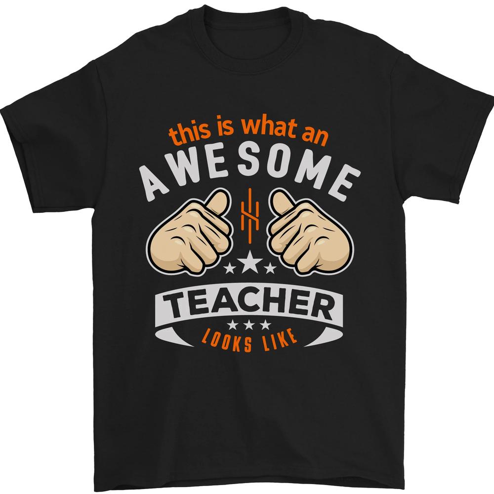 Awesome Teacher Looks Like Teaching Funny Unisexs TShirt 100 Cotton