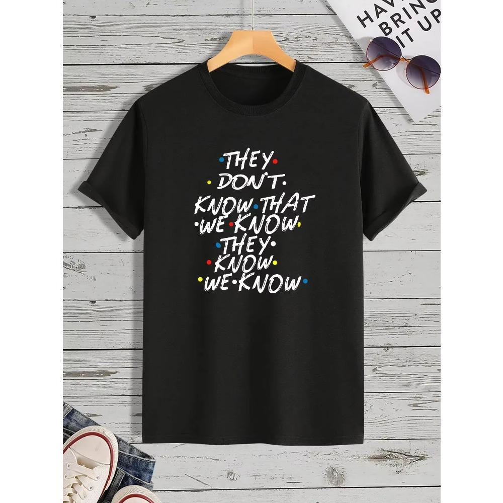 

They don t know that Tee,Men s Casual Crew Neck Short-Sleeve Fashion Summer T-Shirts Tops,Regular and Oversize Tees XXXXXL