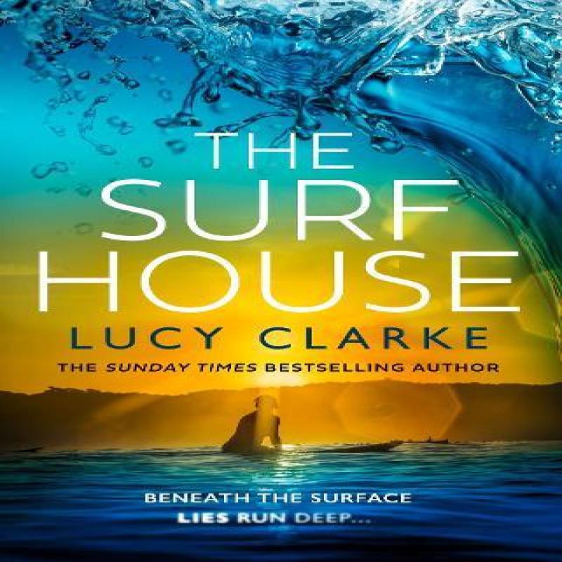 The Surf House by Lucy Clarke Hardback Book 9780008639389