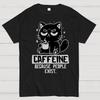 Caffeine Because People Exist Cotton Summer Casual Cool Loose T-Shirt