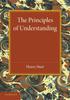 The The Principles of Understanding : An Introduction To Logic from the Standpoint of Personal Idealism Book