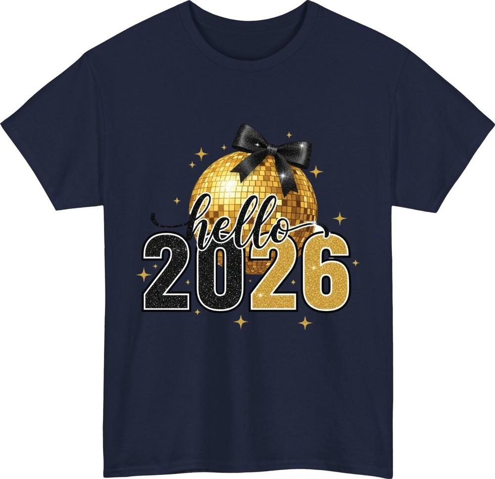 Hello 2026 New Year TShirt Festive Disco Ball Tee Happy New Year Gift Party Top