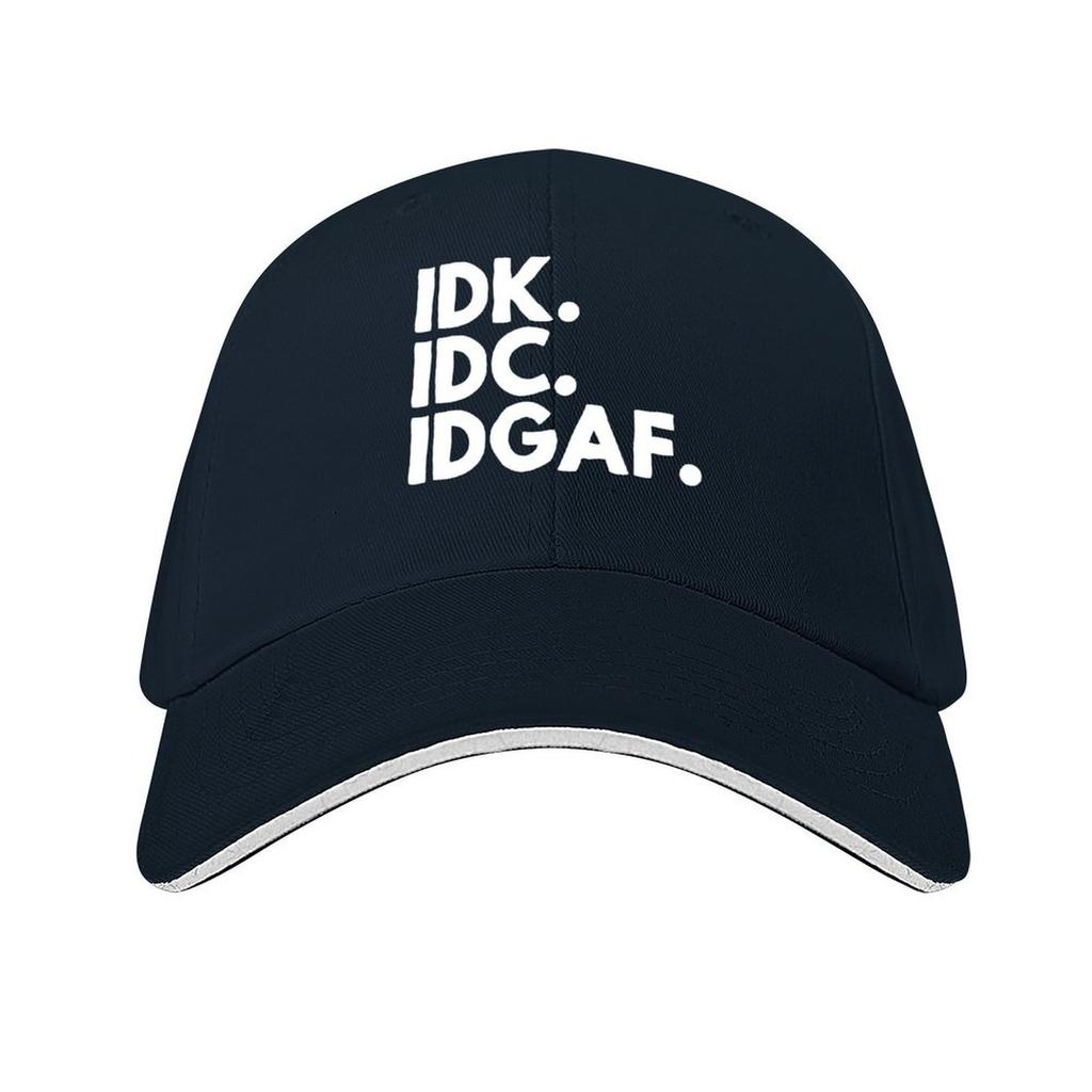 IDK. IDC. IDGAF Baseball Cap luxury woman cap |-F-| Trucker Cap Thermal Visor Elegant Women's Hats Men's