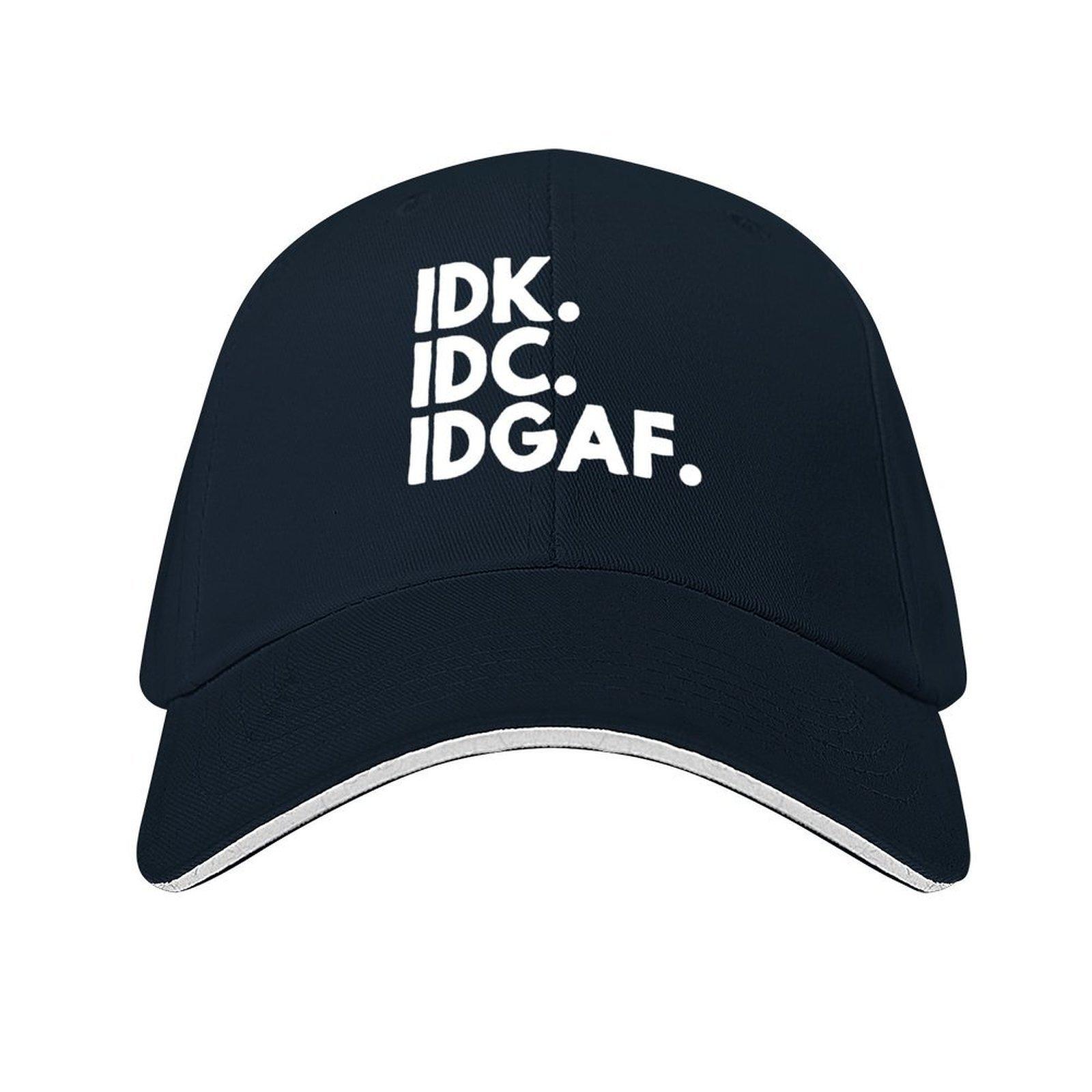 

IDK. IDC. IDGAF Baseball Cap luxury woman cap |-F-| Trucker Cap Thermal Visor Elegant Women s Hats Men s темно-синий
