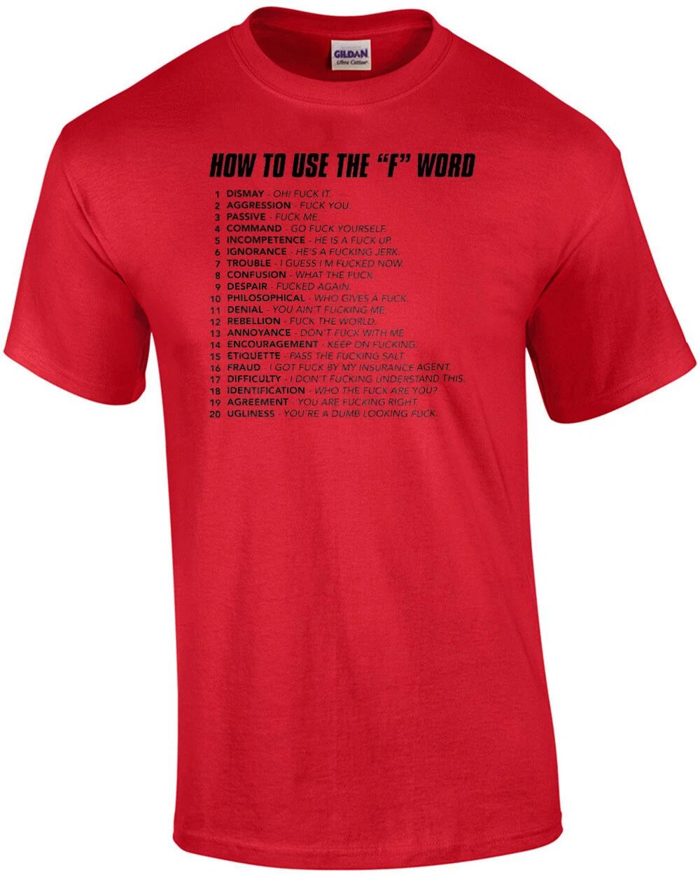 How to use the F Word - funny insult t-shirt S