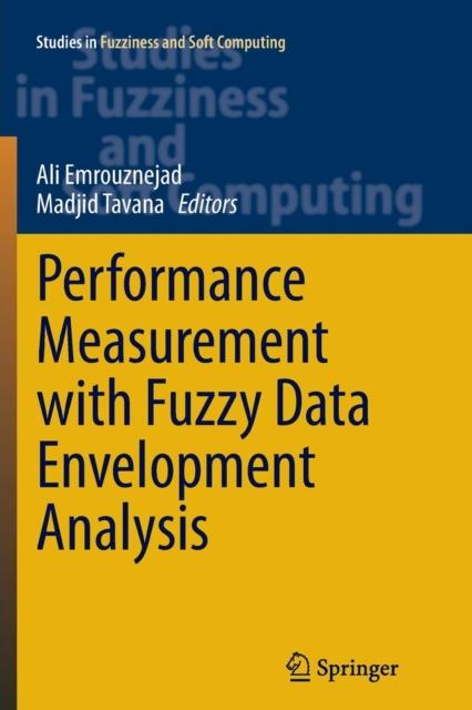 The Performance Measurement with Fuzzy Data Envelopment Analysis : 309 Book