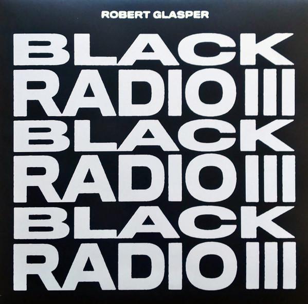 

LP Record ROBERT GLASPER - Black Radio III LVR02358 Loma Vista 2022 US Rap & Hip-Hop/R&B